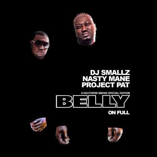 Nasty Mane & Project Pat - Belly On Full