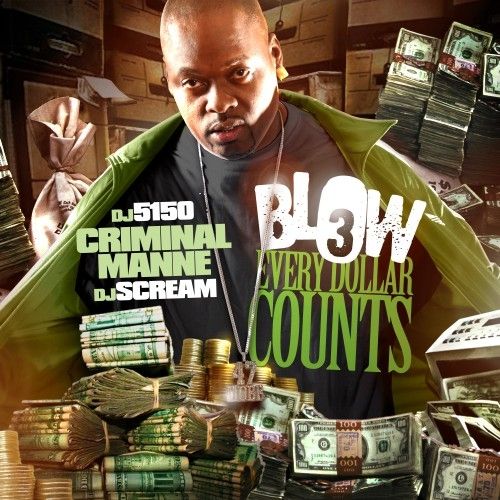 Blow 3 - Criminal Manne (DJ 5150, DJ Scream)