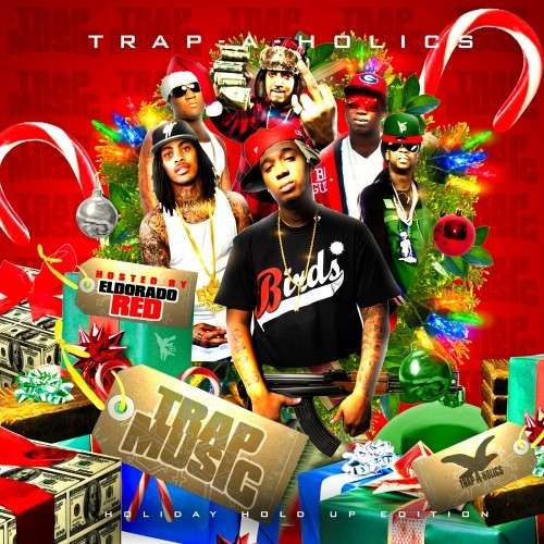 Various Artists - Trap Music: Holiday Holdup Edition (Hosted By Eldorado Red)