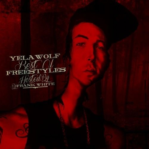 Best Of Freestyles - Yelawolf (DJ Frank White)