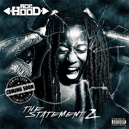 The Statement 2 - Ace Hood (We The Best)