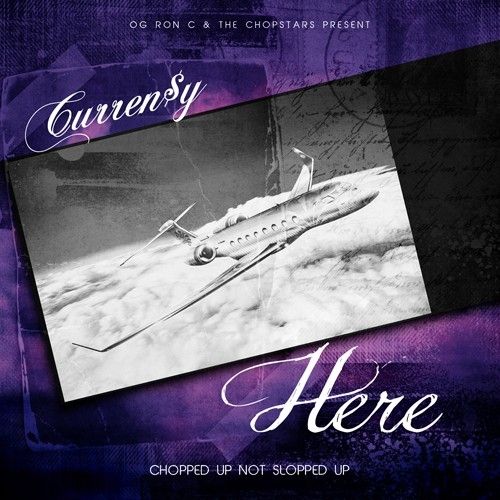 Here (Chopped Not Slopped) - Curren$y (OG Ron C)
