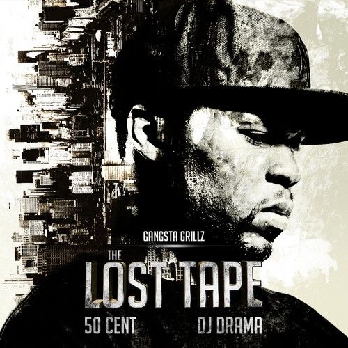 The Lost Tape - 50 Cent (DJ Drama)