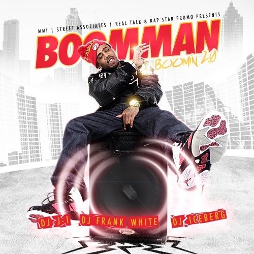 Boomin 2.0 - La Da Boomman (DJ Iceberg, DJ Frank White, DJ J1)