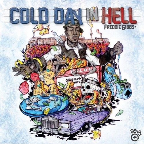 Cold Day In Hell - Freddie Gibbs