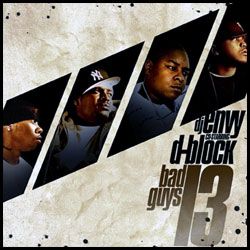 Bad Guys 13 - D-Block (DJ Envy)