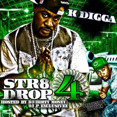 K Digga - Str8 Drop 4