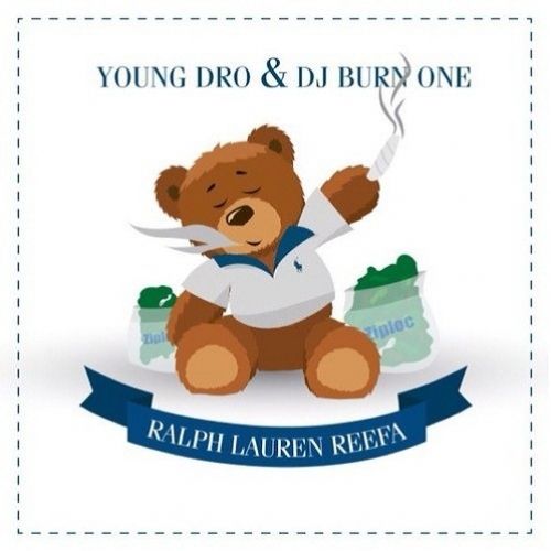 Ralph Lauren Reefa - Young Dro (DJ Burn One)
