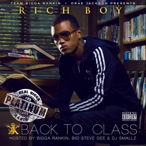 Back To Class - Rich Boy (Bigga Rankin, DJ Smallz)