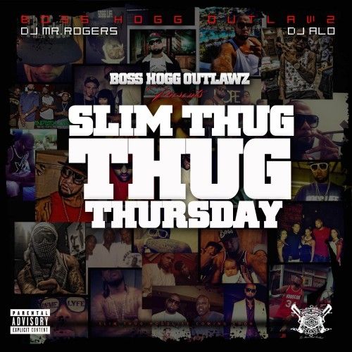 Thug Thursday - Slim Thug (DJ Mr. Rogers, DJ Alo, Boss Hogg Outlawz)