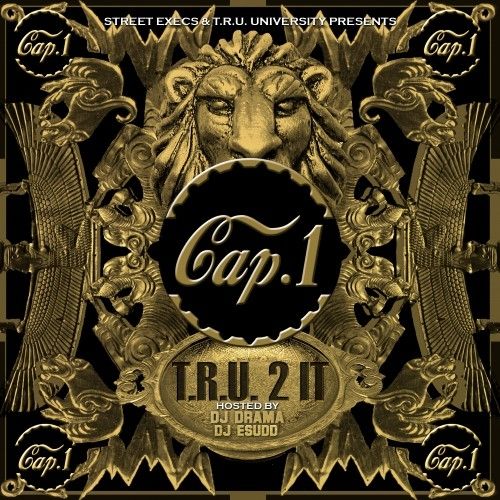 T.R.U. 2 It - Cap1 (DJ Drama, DJ E.Sudd)