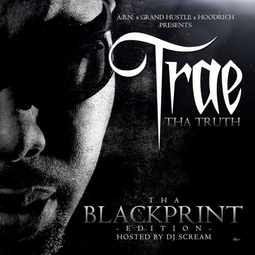 Trae Tha Truth - Tha Blackprint