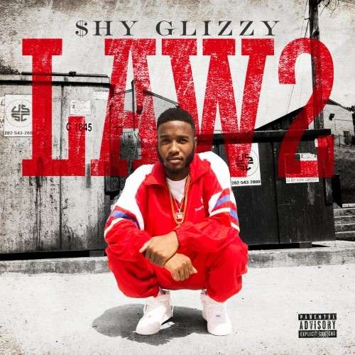 Shy Glizzy - Law 2