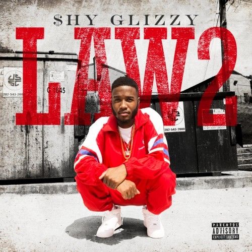 Law 2 - Shy Glizzy