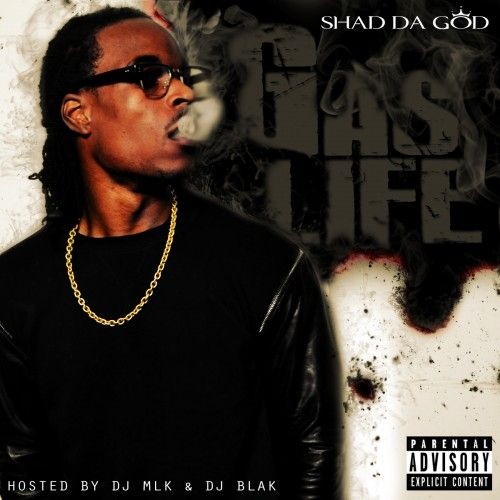 Gas Life - Shad Da God (DJ MLK, DJ Blak)
