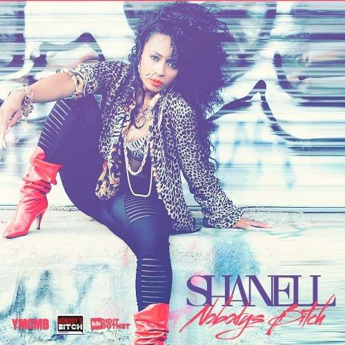 Shanell - Nobody's Bitch