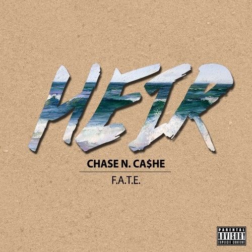 Heir Waves - Chase N. Cashe (DJ fate)