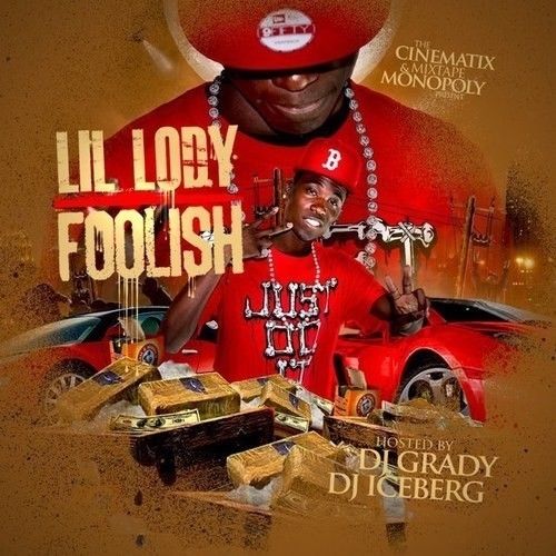 Foolish - Lil Lody (DJ Grady, DJ Iceberg)