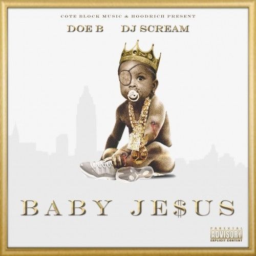 Baby Jesus - Doe B (DJ Scream)