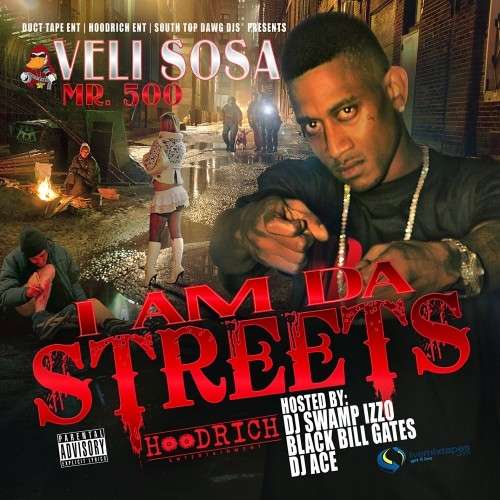 Veli Sosa - I Am Da Streets