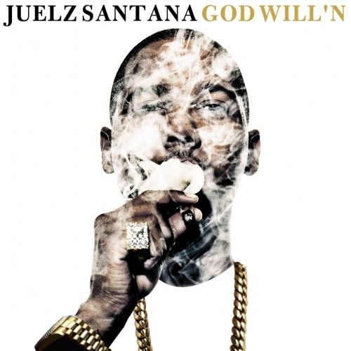 God Will'n - Juelz Santana