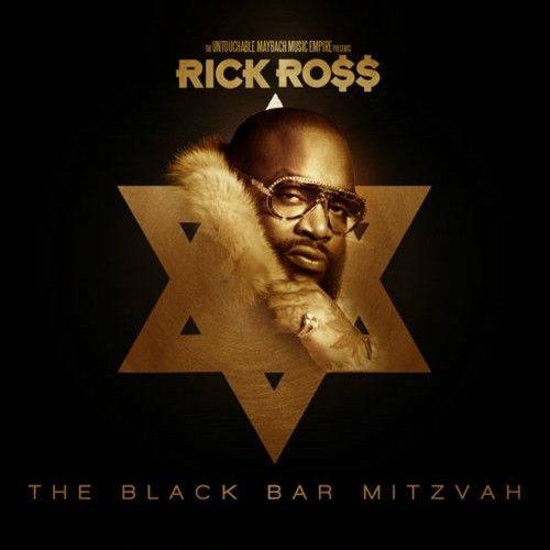 The Black Bar Mitzvah - Rick Ross (Maybach Music Group)