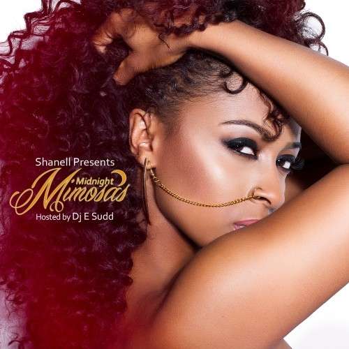 Shanell - Midnight Mimosas