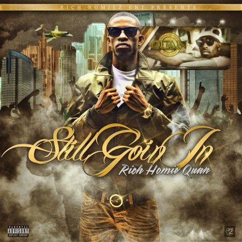 Still Goin In - Rich Homie Quan (Think Its A Game Ent)