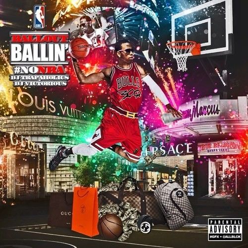 Ballin No NBA - Ballout (Trap-A-Holics, DJ Victoriouz)