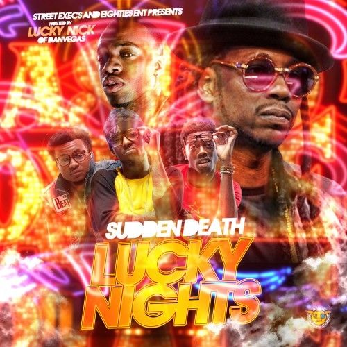 Sudden Death Lucky Nights (Hosted By Lucky Nick) - DJ E.Sudd