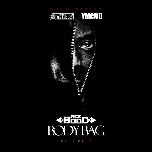 Body Bag 2 - Ace Hood (We The Best)
