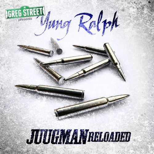 Juugman Reloaded - Yung Ralph (Greg Street)