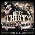 Dirty Thirty - DJ LRM