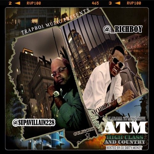 ATM (High Class & Country) - Rich Boy & Supa Villain (DJ Dirty Money)