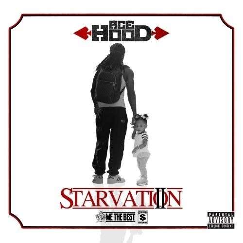 Ace Hood - Starvation 2