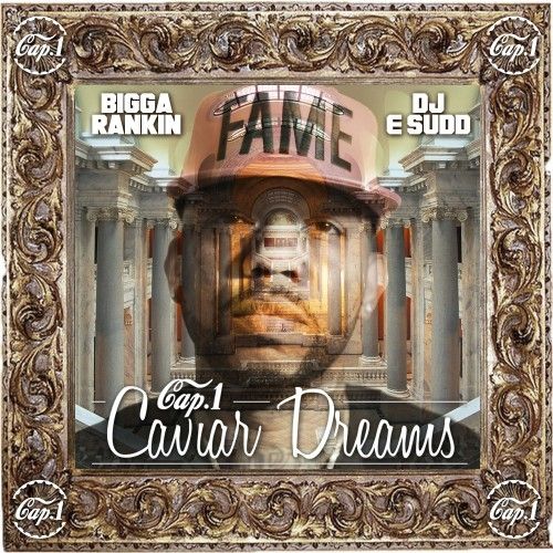 Caviar Dreams - Cap1 (DJ E.Sudd, Bigga Rankin)