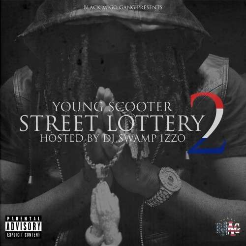 Young Scooter - Street Lottery 2