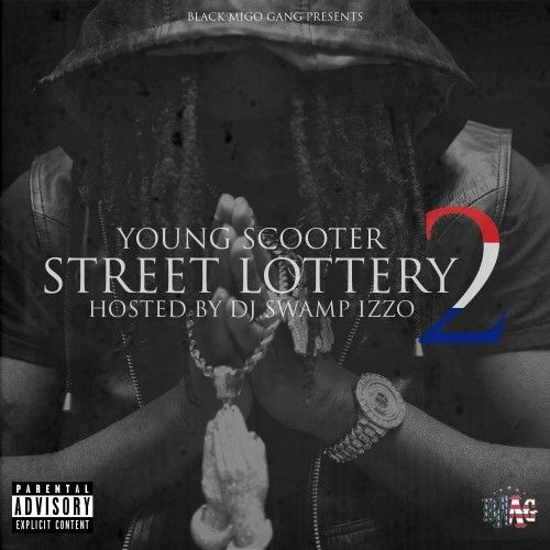 Street Lottery 2 - Young Scooter (DJ Swamp Izzo)