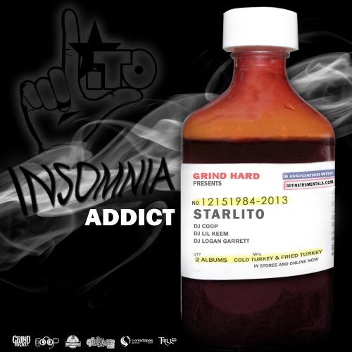 Insomnia Addict - Starlito (Grind Hard, DJ Coop, DJ Lil Keem, DJ Logan Garrett)