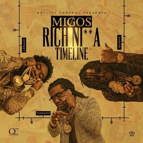Rich Nigga Timeline - Migos (Quality Control Music, DJ Durel)