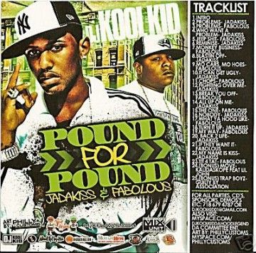 Pound For Pound - Jadakiss & Fabolous (DJ Kool Kid)