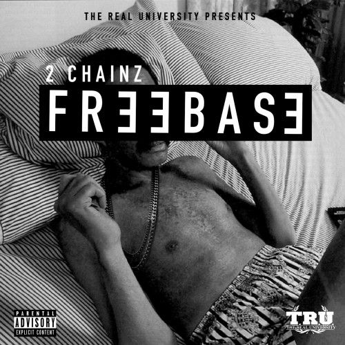FreeBase - 2 Chainz (The Real University)