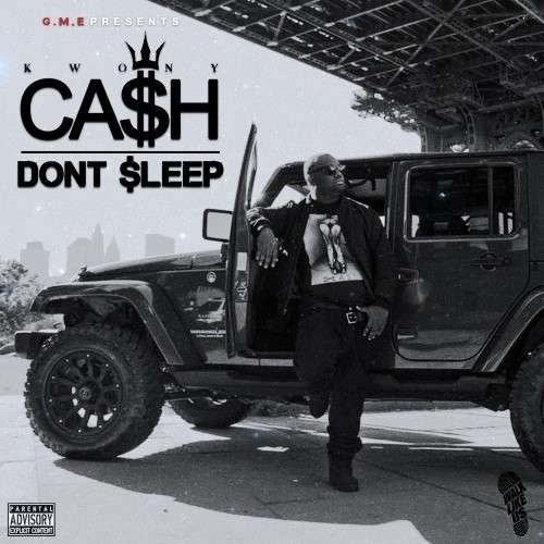 Kwony Cash - Don't Sleep