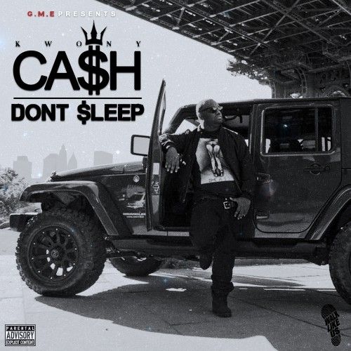 Don't Sleep - Kwony Cash (WalkLikeUs)