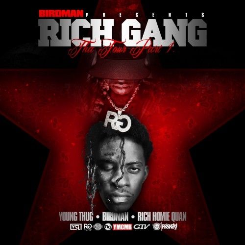 Rich Gang: The Tour, Part 1 - Young Thug, Rich Homie Quan & Birdman (YMCMB)