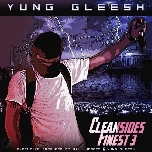 Cleansides Finest 3 - Yung Gleesh