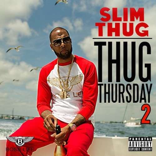 Slim Thug - Thug Thursday 2