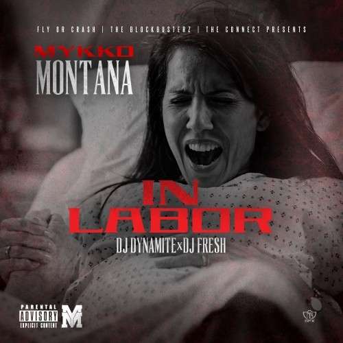 Mykko Montana - In Labor