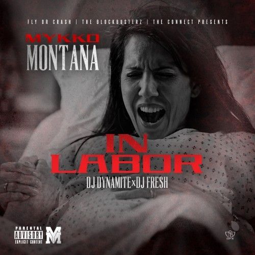 In Labor - Mykko Montana (DJ Dynamite, DJ Fresh, DJ S.R.)