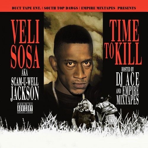 Time To Kill - Veli Sosa (DJ Ace, The Empire)